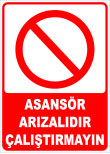 asansör arızalıdır çalıştırmayın