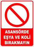 asansörde eşya ve koli bırakmayın