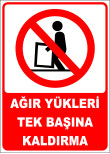 ağır yükleri tek başına kaldırma