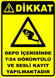 depo içerisisnde 7-24 görüntülü ve sesli kayıt yapılmaktadır