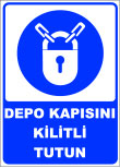 depo kapısını kilitli tutun