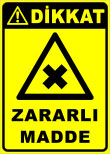 dikkat zararlı madde