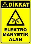 dikkat elektro manyetik alan