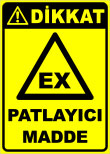 dikkat EX patlayıcı madde