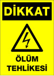 dikkat ölüm tehlikesi