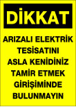 dikkat arızalı elektrik tesisatını asla kendiniz tamir etmek girişiminde bulunmayın