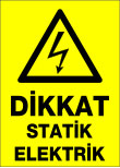 dikkat statik elektrik