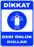 dikkat deri önlük kullan emir levhası