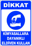 dikkat kimyasallara dayanıklı eldiven kullan emir levhası