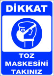 dikkat toz maskesini takınız emir levhası