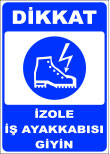 dikkat izole iş ayakkabısı giyin emir levhası
