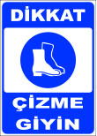 dikkat çizme giyin emir levhası