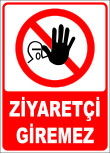 ziyaretçi giremez