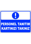 personel tanıtım kartınızı takınız