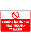 fabrika içerisinde araç yıkamak yasaktır