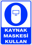 kaynak maskesi kullan