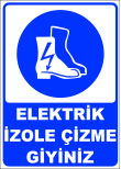 elektrik izole çizme giyiniz