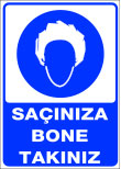 saçınıza bone takınız