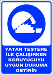 yatar testere ile çalışırken koruyucuyu uygun duruma getirin
