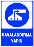 havalandırma yapın