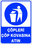 çöpleri çöp kovasına atın