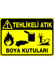 tehlikeli atık boya kutuları