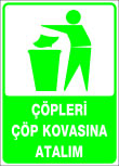 çöpleri çöp kovasına atalım