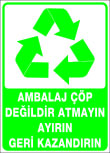 ambalaj çöp değildir atmayın ayırın geri kazandırın