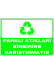 farklı atıkları birbirine karıştırmayın