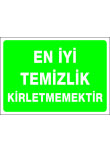 en iyi temizlik kirletmemektir