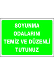 soyunma odalarını temiz ve düzenli tutun