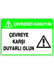 çevreye karşı duyarlı olun
