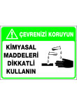 kimyasal maddeleri dikkatli kullanın