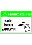 kağıt israfı yapmayın