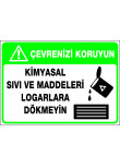 kimyasal sıvı ve maddeleri logarlara dökmeyin
