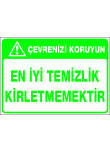 en iyi temizlik kirletmemektir
