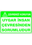 uygar insan çevresinden sorumludur