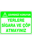 yerlere sigara ve çöp atmayınız