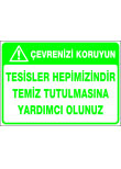 tesisler hepimizindir temiz tutulmasına yardımcı olunuz