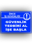 güvenlik tedbiri al işe başla 006