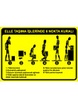 elle taşıma işlerinde 6 nokta kuralı talimatı levhası