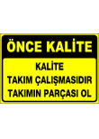 kalite takım çalışmasıdır takımın parçası ol