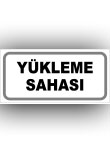 yükleme sahası levhası