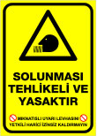mıknatıslı uyarı levhası solunması tehlikeli ve yasaktır