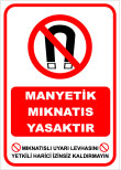 mıknatıslı uyarı levhası manyetik mıknatıs yasaktır