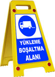 yükleme boşaltma alanı portatif ayaklı uyarı levhası