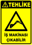 iş makinası çıkabilir