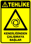 kendiliğinden çalışmaya başlar