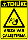 arıza var çalıştırma