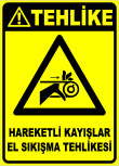hareketli kayışlar el sıkışma tehlikesi